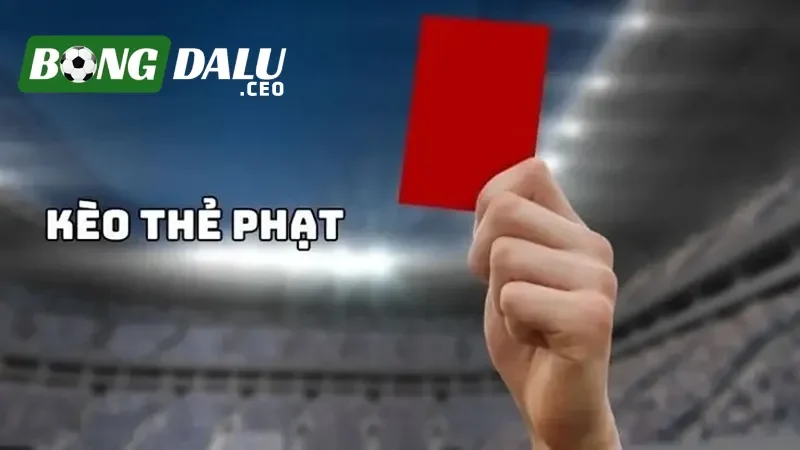 Kèo thẻ phạt